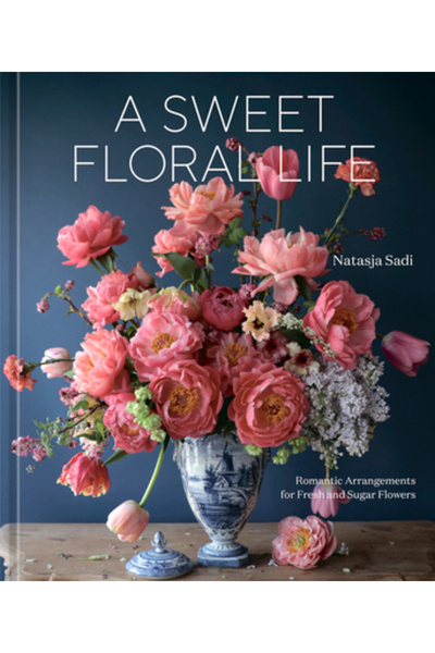 Ten Speed Pr O viață dulce cu flori: Aranjamente romantice pentru flori proas...