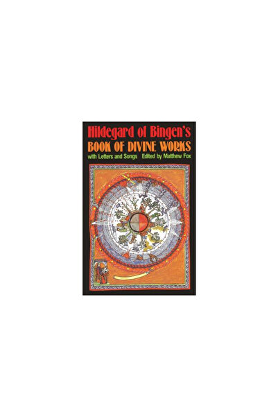 Bear & Co Cartea Operelor Divine de Hildegard de Bingen: Cu Scrisori și Cântece