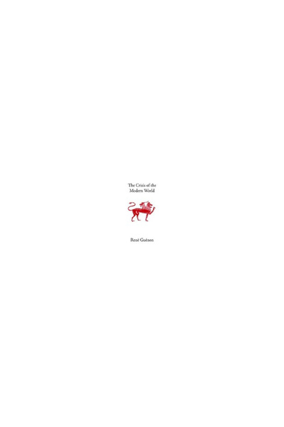 Sophis Perennis The Crisis of the Modern World