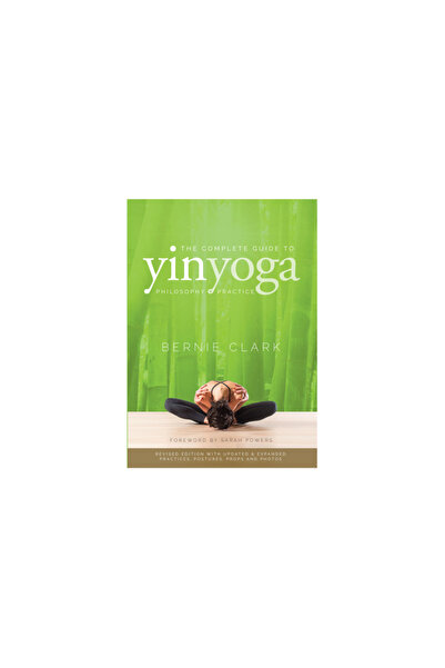 Wild Strawberry Prod Ghidul complet al Yin Yoga: Filosofia și practica Yin Yoga