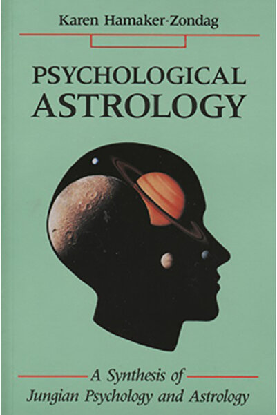 Red Wheel/Weiser Astrologie psihologică: o sinteză a psihologiei și astrologi...