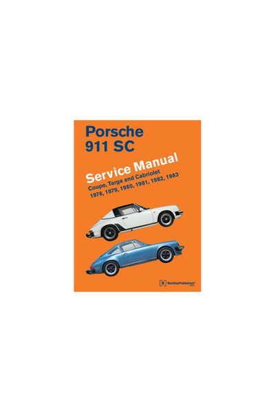 Bentley Robert Inc Manual de service Porsche 911 SC 1978, 1979, 1980, 1981, 1...