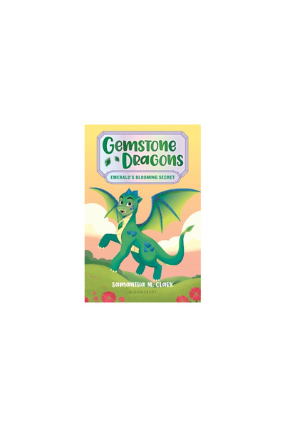 Bloomsbury Gemstone Dragons 4: Emerald's Blooming Secret