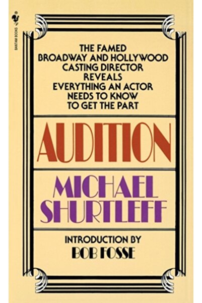 Bantam Books Audition: Everything an Actor Needs to Know to Get the Part