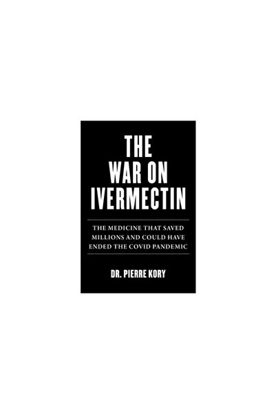 Skyhorse Pub Război împotriva Ivermectinei: Medicamentul care a salvat milioa...