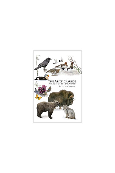 Princeton Univ Pr The Arctic Guide: Wildlife of the Far North