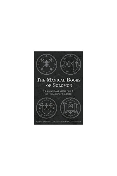 Mockingbird Pr The Magical Books of Solomon: The Greater and Lesser Keys & Th...