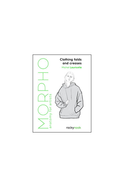 Rocky Nook Morpho: Pliuri și cute ale hainelor: Anatomie pentru artiști