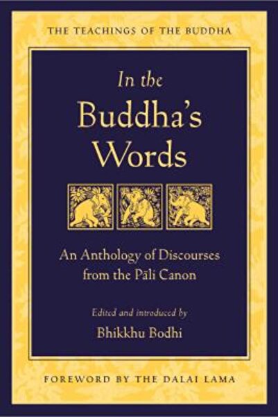 Wisdom Publications (Ma) În cuvintele lui Buddha: o antologie de discursuri d...