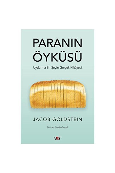 Say Yayınları Paranın Öyküsü Uydurma Bir Şeyin Gerçek Hikayesi