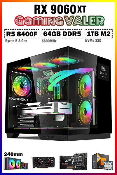 Zeiron Valer X5 Ryzen 5 8400F 64GB DDR5 RAM 1TB M.2 SSD RX9060XT Sıvı Soğutma...