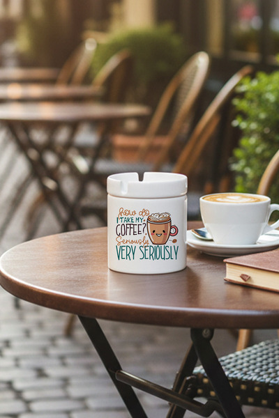 giftkonsept How Do I Take My Coffee Seriously Very Seriously Printed Ceramic Lidless Ashtray Without Odor