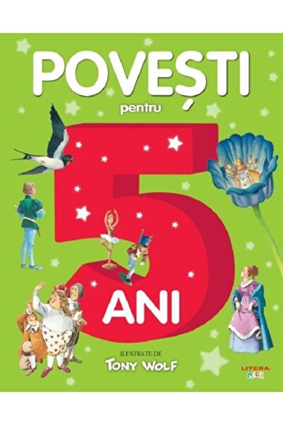 Editura Litera Povesti pentru 5 ani ilustrate de Tony Wolf