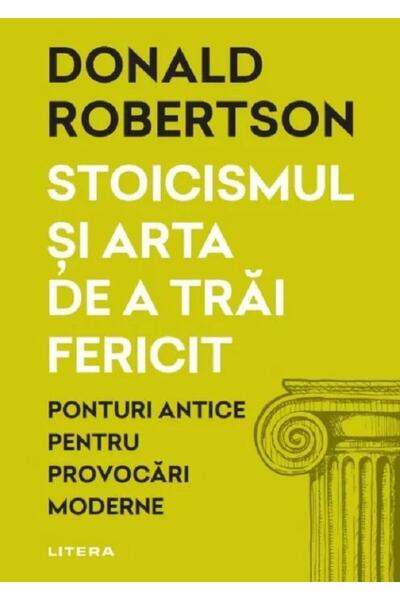 Editura Litera Stoicism and the art of living happily