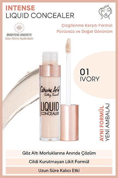 Catherine Arley INTENSE LIQUID CONCEALER – INTENSE LİKİT KAPATICI – 01 IVORY / 01 FİL DİŞİ – 5,5g NEW
