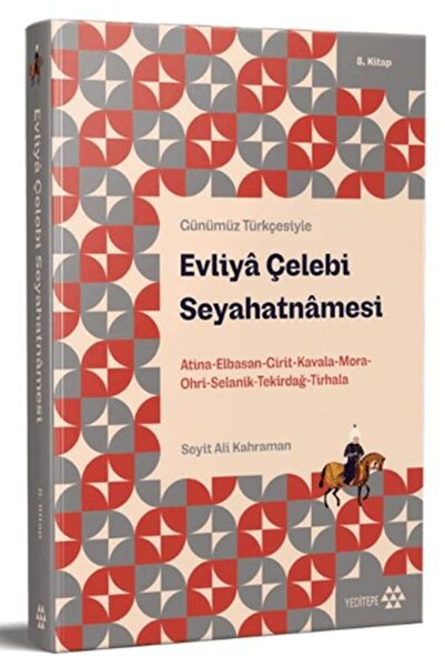 İthaki Yayınları Günümüz Türkçesiyle: Evliya Çelebi Seyahatnamesi 8. Kitap