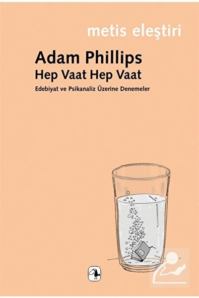 Metis Yayınları Hep Vaat Hep Vaat & Edebiyat ve Psikanaliz Üzerine Denemeler