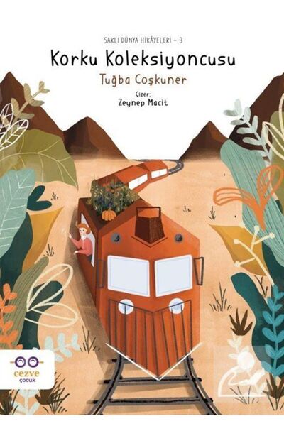 Cezve Çocuk Korku Koleksiyoncusu / Saklı Dünya Hikayeleri 3