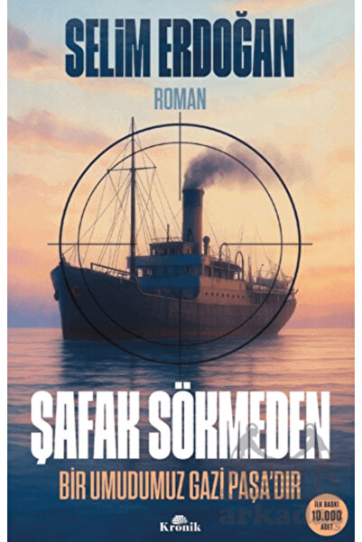 Kronik Kitap Şafak Sökmeden