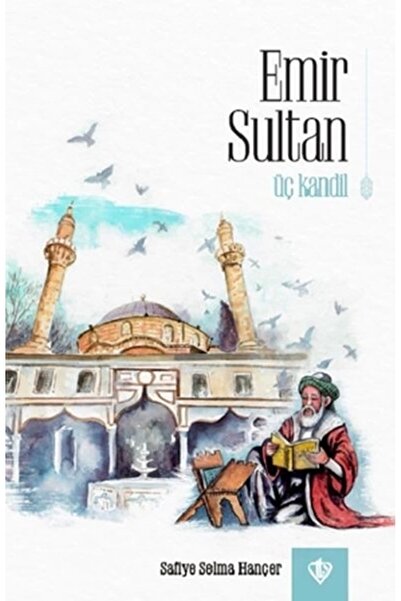 Türkiye Diyanet Vakfı Yayınları Emir Sultan Üç Kandil