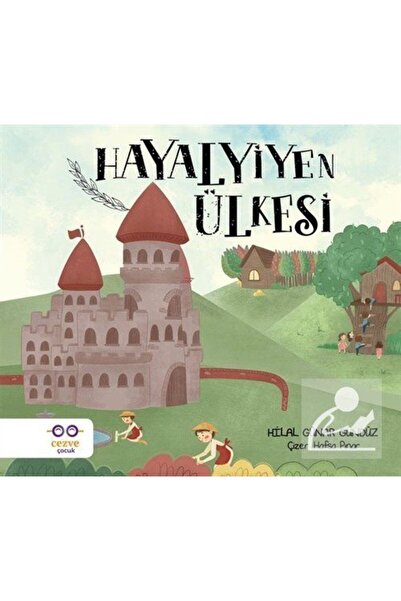 Cezve Çocuk Hayalyiyen Ülkesi / / Hilal Günar Gündüz