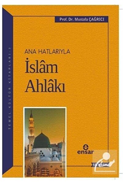 Ensar Neşriyat Anahatlarıyla İslam Ahlakı