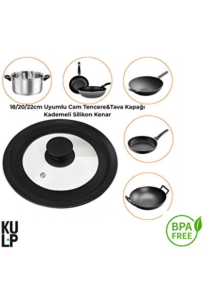 Genel Markalar 18/20/22 Cm Uyumlu Cam Tencere&Tava Kapağı Kademeli Silikon Kenarlı