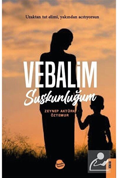 Vebalim & Suskunluğum