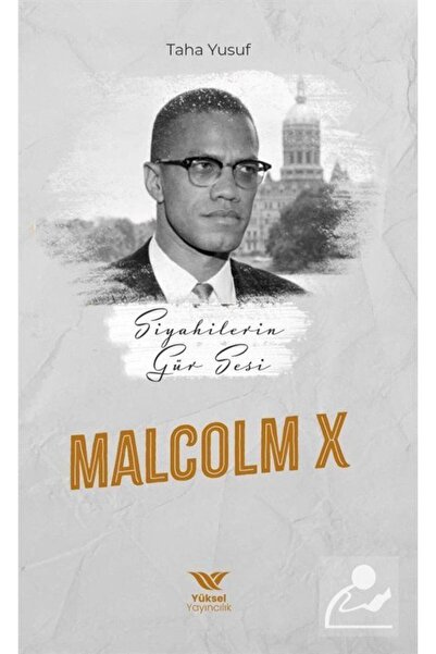 yüksel yayıncılık Siyahilerin Gür Sesi Malcolm x