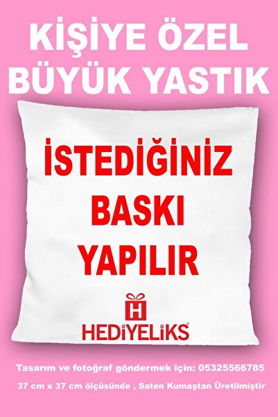 HEDİYELİKS Kişiye Özel Baskılı Büyük Yastık