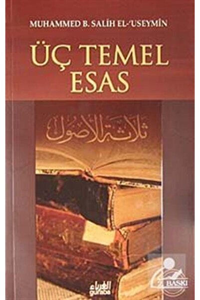 Guraba Yayınları Üç Temel Esas