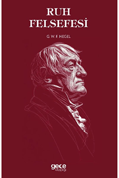 Gece Kitaplığı Ruh Felsefesi / G. W. F. Hegel / / 9786253886110
