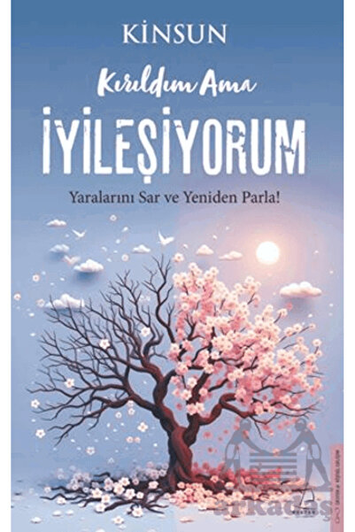 Destek Yayınları Kırıldım Ama İyileşiyorum