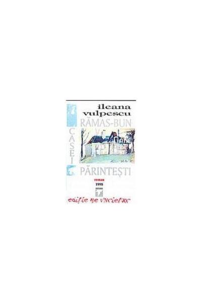 Editura Tempus Ramas-bun casei parintesti, Ileana Vulpescu