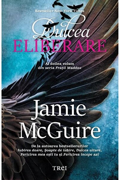 Editura Trei Dulcea eliberare. Al doilea volum din seria Fratii