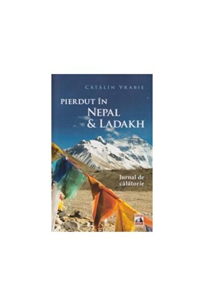 Editura Neverland Pierduit in Nepal si Ladakh, Catalin Vrabie