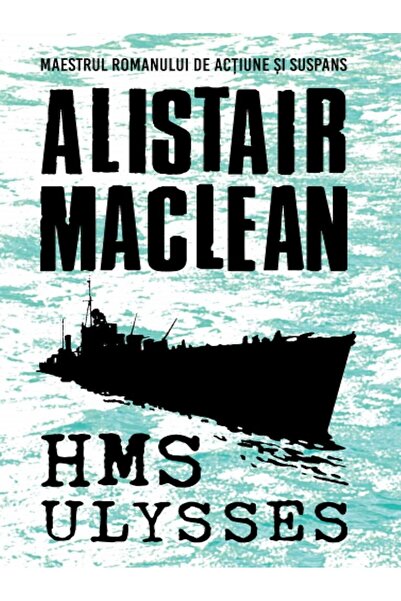Editura Litera Hms Ulysses, Alistair MacLean