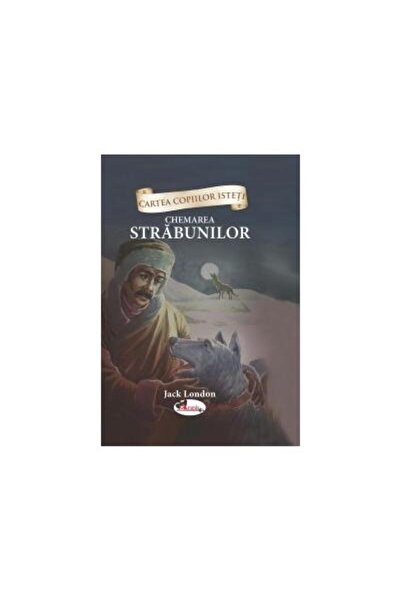 Editura Aramis Cartea copiilor isteti. Chemarea strabunilor, Jack