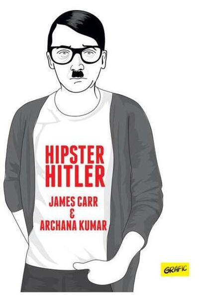 Editura Art Hipster Hitler, James Carr