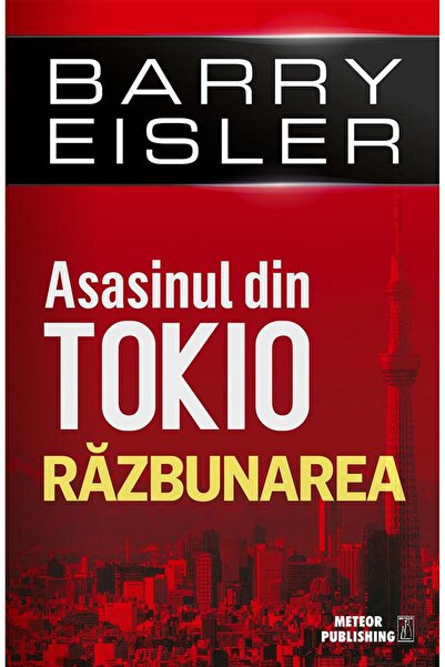Editura Meteor Press Asasinul din Tokio. Razbunarea, Barry Eisler