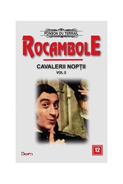 Editura Dexon Rocambole: Cavalerii noptii (vol.2), Ponson du Ter