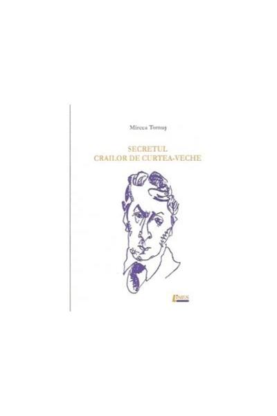 Editura Limes Secretul Crailor de Curtea-Veche, Mircea Tomus