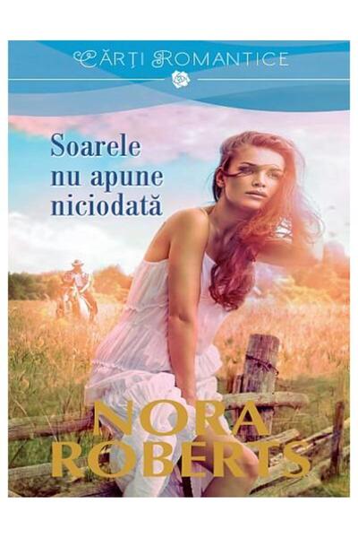 Editura Litera Soarele nu apune niciodata, Nora Roberts