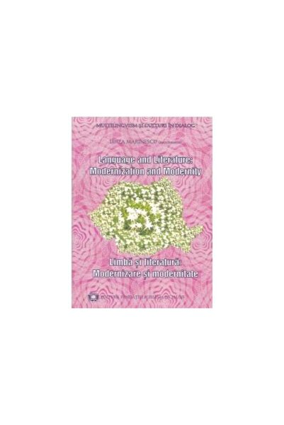 Fundatia Romania de Maine Language and Literature: Modernization and Moderni