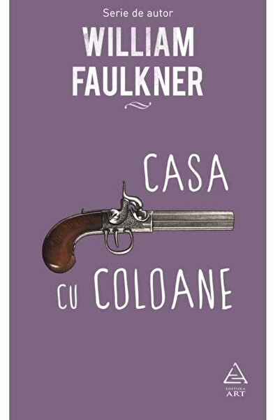 Editura Art Casa cu coloane. Ultimul volum din trilogia dedica