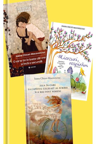 Editura Univers Pachet Ioana Chicet-Macoveiciuc (3 carti): 1. O sa