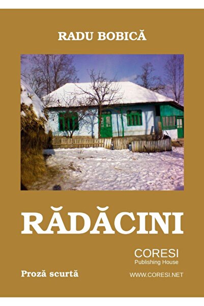 Editura Coresi Radacini. Proza scurta, Radu Bobica