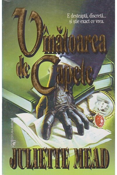Editura Miron Vanatoarea de capete, Juliette Mead