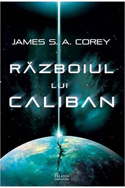 Editura Paladin Razboiul lui Caliban, James Corey