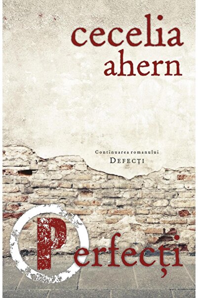 Editura All Perfecti. Continuarea romanului Defecti, Cecelia A